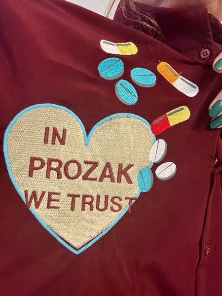 IN PROZAK WE TRUST